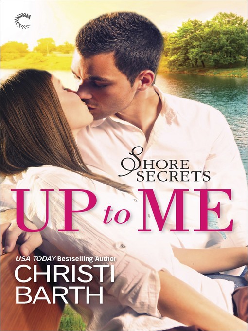 Title details for Up to Me by Christi Barth - Available